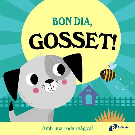BON DIA GOSSET! | 9788413495149 | ABBOTT, ROB | Llibreria L'Illa - Llibreria Online de Mollet - Comprar llibres online