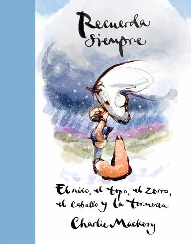 RECUERDA SIEMPRE | 9788410257559 | MACKESY, CHARLIE | Llibreria L'Illa - Llibreria Online de Mollet - Comprar llibres online