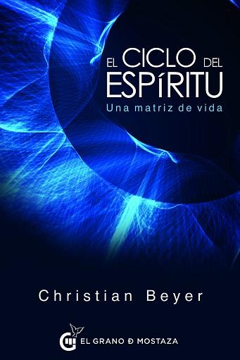 CICLO DEL ESPÍRITU, EL | 9788494815966 | BEYER, CHRISTIAN | Llibreria L'Illa - Llibreria Online de Mollet - Comprar llibres online