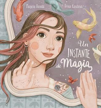 INSTANTE DE MAGIA, UN | 9788448859879 | RONDA, MAGELA/CENTENO, PILAR | Llibreria L'Illa - Llibreria Online de Mollet - Comprar llibres online