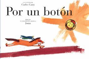 POR UN BOTÓN | 9788424630386 | CANO, CARLES | Llibreria L'Illa - Llibreria Online de Mollet - Comprar llibres online