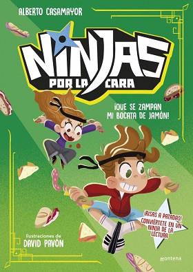 NINJAS POR LA CARA 2 - ¡QUE SE ZAMPAN MI BOCATA DE JAMÓN! | 9791387598044 | CASAMAYOR, ALBERTO | Llibreria L'Illa - Llibreria Online de Mollet - Comprar llibres online