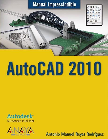 AUTOCAD 2010 | 9788441526266 | REYES RODRIGUEZ, ANTONIO | Llibreria L'Illa - Llibreria Online de Mollet - Comprar llibres online