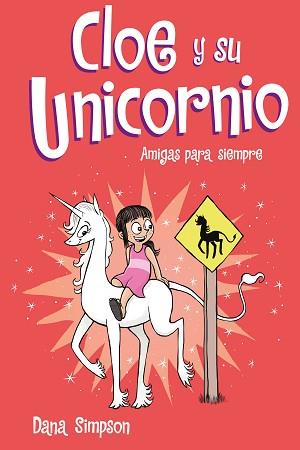 AMIGAS PARA SIEMPRE (CLOE Y SU UNICORNIO 5) | 9788417736217 | SIMPSON, DANA | Llibreria L'Illa - Llibreria Online de Mollet - Comprar llibres online