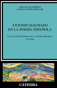 ANTONIO MACHADO EN LA POESIA ESPAÑOLA | 9788437619699 | OLIVIO JIMENEZ, OJSE