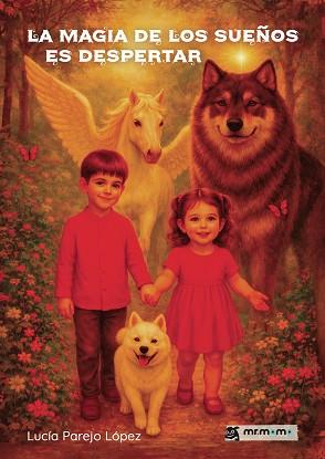MAGIA DE LOS SUEÑOS ES DESPERTAR, LA | 9791388191206 | PAREJO LÓPEZ, LUCÍA | Llibreria L'Illa - Llibreria Online de Mollet - Comprar llibres online