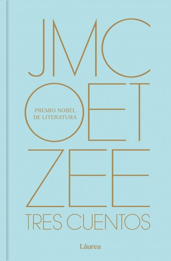 TRES CUENTOS | 9788439747574 | COETZEE, J.M. | Llibreria L'Illa - Llibreria Online de Mollet - Comprar llibres online