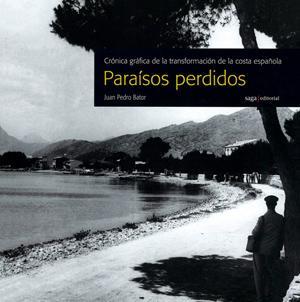 PARAISOS PERDIDOS | 9788493605513 | BATOR, JUAN PEDRO