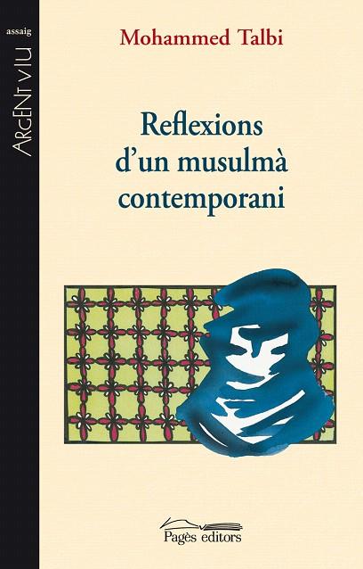 REFLEXIONS D'UN MUSULMA CONTEMPORANI | 9788497798167 | TALBI, MOHAMMED | Llibreria L'Illa - Llibreria Online de Mollet - Comprar llibres online