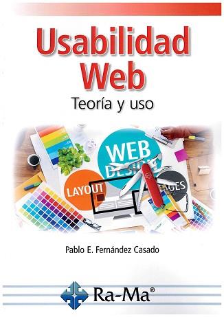 USABILIDAD WEB TEORÍA Y USO | 9788499647357 | FERNÁNDEZ CASADO, PABLO E. | Llibreria L'Illa - Llibreria Online de Mollet - Comprar llibres online