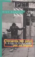 CINCUENTA MIL PELA POR UN BIGOTE | 9788434851306 | BOGUNYA, ANGELS M | Llibreria L'Illa - Llibreria Online de Mollet - Comprar llibres online