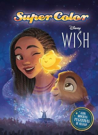 WISH EL PODER DE LOS DESEOS. SUPERCOLOR | 9788419547279 | DISNEY | Llibreria L'Illa - Llibreria Online de Mollet - Comprar llibres online