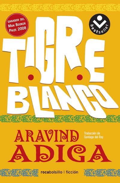 TIGRE BLANCO | 9788496940703 | ADIGA, ARAVIND | Llibreria L'Illa - Llibreria Online de Mollet - Comprar llibres online