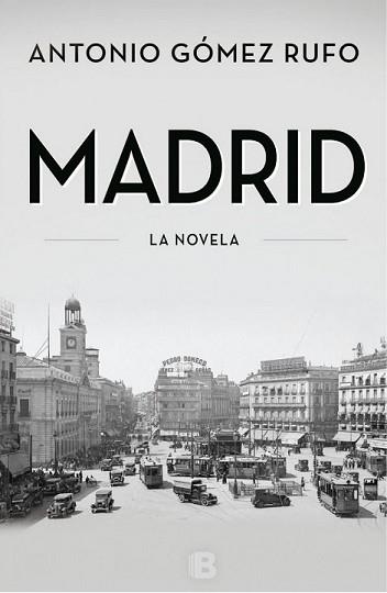 MADRID | 9788466655750 | GÓMEZ RUFO, ANTONIO | Llibreria L'Illa - Llibreria Online de Mollet - Comprar llibres online