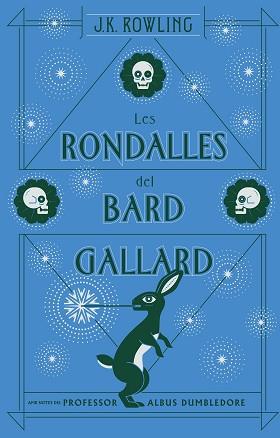 RONDALLES DEL BARD GALLARD, LES | 9788417016104 | ROWLING, J.K.