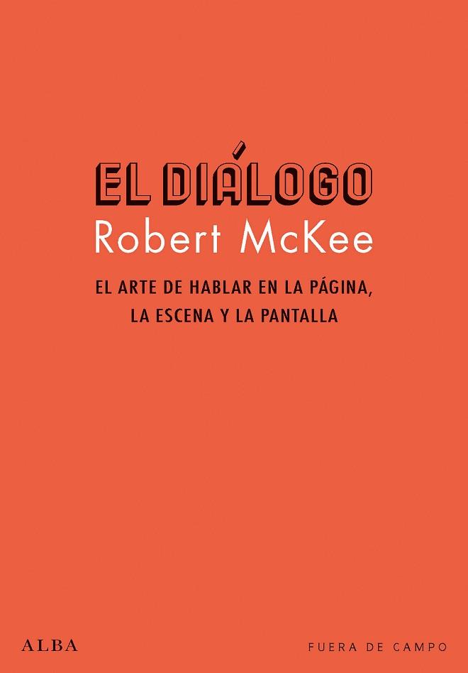 DIÁLOGO, EL | 9788490654286 | MCKEE, ROBERT | Llibreria L'Illa - Llibreria Online de Mollet - Comprar llibres online
