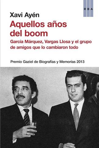 AQUELLOS AÑOS DEL BOOM | 9788490562376 | AYEN, XAVI | Llibreria L'Illa - Llibreria Online de Mollet - Comprar llibres online