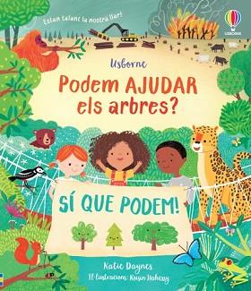 PODEM AJUDAR ELS ARBRES? | 9781803707235 | DAYNES, KATIE | Llibreria L'Illa - Llibreria Online de Mollet - Comprar llibres online