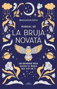 MANUAL DE LA BRUJA NOVATA | 9788419191281 | @AIGUADVALENCIA | Llibreria L'Illa - Llibreria Online de Mollet - Comprar llibres online
