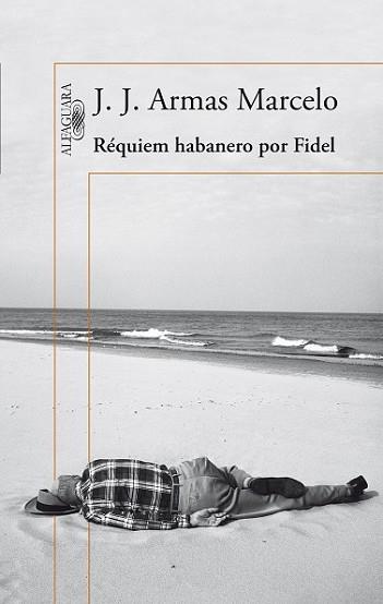 RÉQUIEM HABANERO POR FIDEL | 9788420416304 | ARMAS MARCELO, J. J.