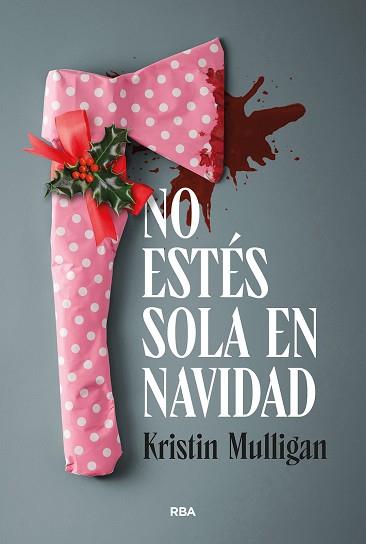 NO ESTÉS SOLA EN NAVIDAD | 9791370311100 | MULLIGAN, KRISTIN | Llibreria L'Illa - Llibreria Online de Mollet - Comprar llibres online