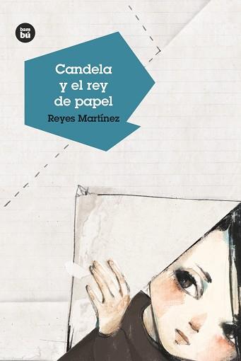 CANDELA Y EL REY DE PAPEL | 9788483434314 | MARTINEZ, REYES | Llibreria L'Illa - Llibreria Online de Mollet - Comprar llibres online