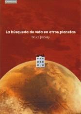 BUSQUEDA DE VIDA EN OTROS PLANETAS | 9788483230817 | JAKOSKY, BRUCE