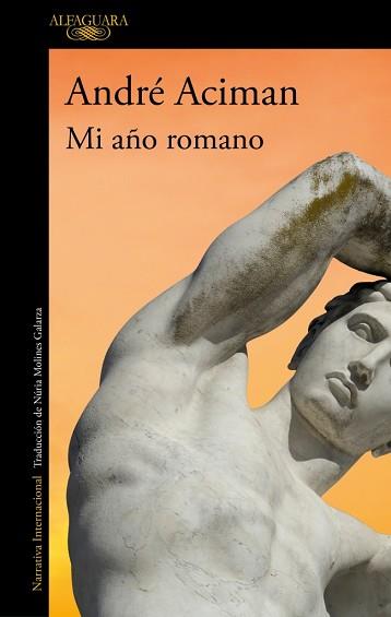 MI AÑO ROMANO | 9788410299085 | ACIMAN, ANDRÉ | Llibreria L'Illa - Llibreria Online de Mollet - Comprar llibres online