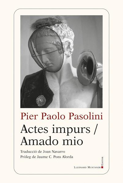 ACTES IMPURS/AMADO MIO | 9788418758706 | PASOLINI, PIER PAOLO