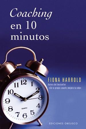 COACHING EN 10 MINUTOS | 9788497774611 | HARROLD, FIONA | Llibreria L'Illa - Llibreria Online de Mollet - Comprar llibres online