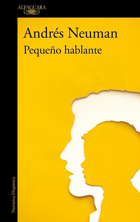 PEQUEÑO HABLANTE | 9788420477565 | NEUMAN, ANDRÉS | Llibreria L'Illa - Llibreria Online de Mollet - Comprar llibres online