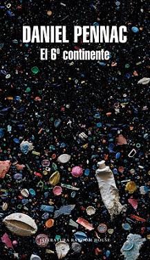 SEXTO CONTINENTE, EL | 9788439730149 | PENNAC, DANIEL | Llibreria L'Illa - Llibreria Online de Mollet - Comprar llibres online