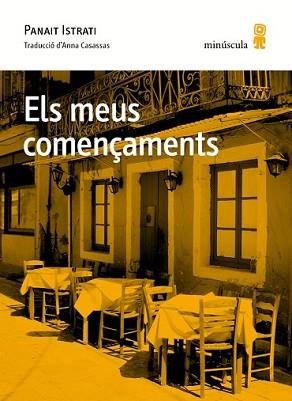 MEUS COMENÇAMENTS, ELS | 9788494353949 | ISTRATI, PANAIT | Llibreria L'Illa - Llibreria Online de Mollet - Comprar llibres online