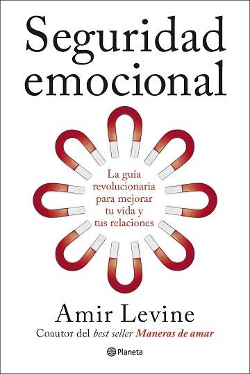 SEGURIDAD EMOCIONAL | 9788408320364 | LEVINE, AMIR | Llibreria L'Illa - Llibreria Online de Mollet - Comprar llibres online