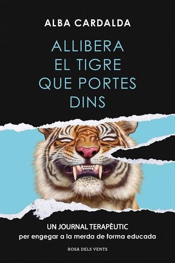 ALLIBERA EL TIGRE QUE PORTES DINS | 9791387935290 | CARDALDA, ALBA | Llibreria L'Illa - Llibreria Online de Mollet - Comprar llibres online