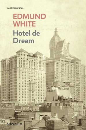 HOTEL DE DREAM | 9788499893792 | WHITE, EDMUND | Llibreria L'Illa - Llibreria Online de Mollet - Comprar llibres online