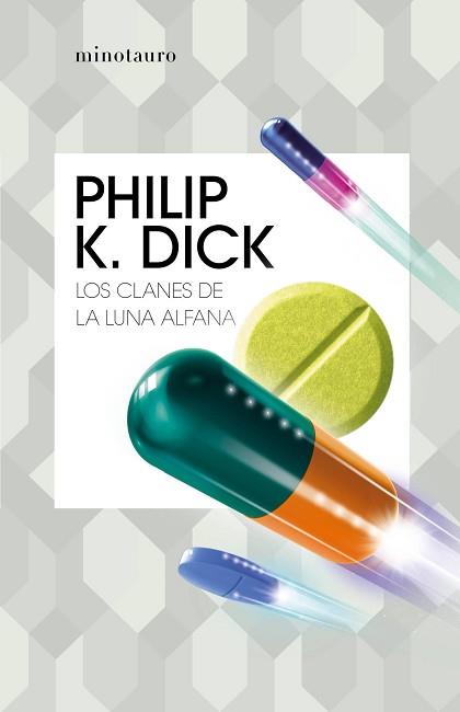 CLANES DE LA LUNA ALFANA, LOS | 9788445007280 | DICK, PHILIP K. | Llibreria L'Illa - Llibreria Online de Mollet - Comprar llibres online
