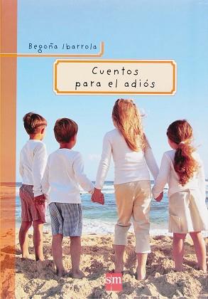 CUENTOS PARA EL ADIOS | 9788467511529 | IBARROLA, BEGOÑA
