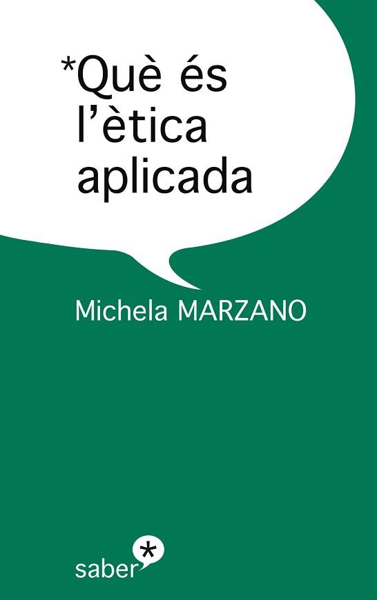 QUE ES L'ETICA APLICADA | 9788493699994 | MARZANO, MICHELA