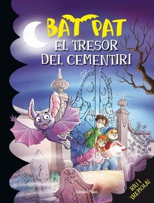 TRESOR DEL CEMENTIRI, EL | 9788492790227 | ROBERTO PAVANELLO/BAT PAT