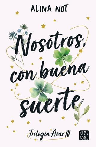 NOSOTROS CON BUENA SUERTE | 9788408292111 | NOT, ALINA