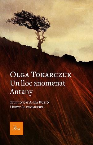 LLOC ANOMENAT ANTANY, UN | 9788475888392 | TOKARCZUK, OLGA | Llibreria L'Illa - Llibreria Online de Mollet - Comprar llibres online