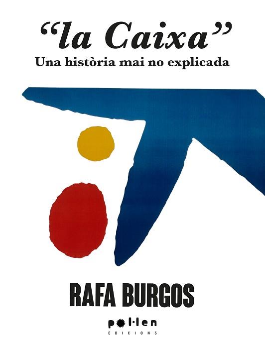 LA CAIXA | 9788410255470 | BURGOS, RAFA | Llibreria L'Illa - Llibreria Online de Mollet - Comprar llibres online