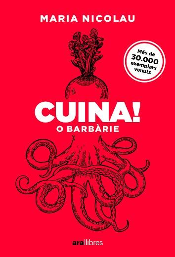 CUINA O BARBÀRIE | 9788411731553 | NICOLAU I ROCABAYERA, MARIA | Llibreria L'Illa - Llibreria Online de Mollet - Comprar llibres online