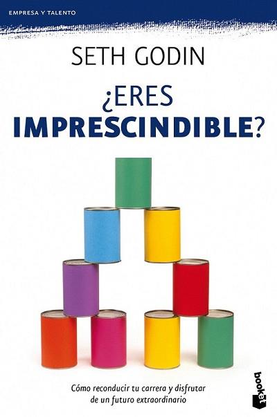 ERES IMPRESCINDIBLE? | 9788498751611 | GODIN, SETH