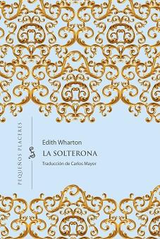 SOLTERONA, LA | 9788412535334 | WHARTON, EDITH | Llibreria L'Illa - Llibreria Online de Mollet - Comprar llibres online