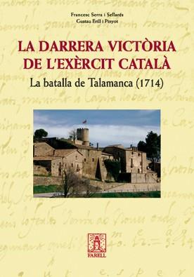 DARRERA VICTORIA DE L'EXECIT CATALA, LA | 9788495695994 | SERRA SELLARES, FRANCESC / GUSTAU ERILL PINYOT