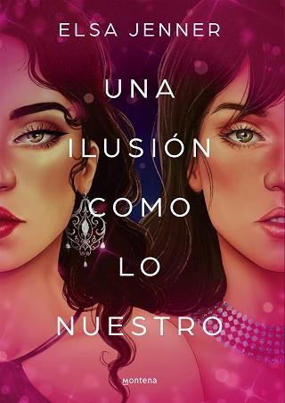 ILUSIÓN COMO LO NUESTRO, UNA | 9788419169020 | JENNER, ELSA | Llibreria L'Illa - Llibreria Online de Mollet - Comprar llibres online