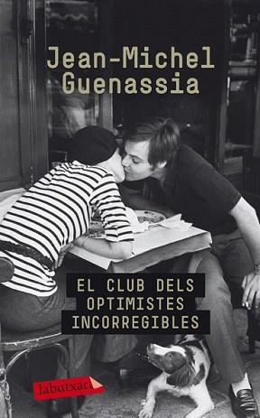 CLUB DELS OPTIMISTES INCORREGIBLES, EL | 9788499304595 | JEAN MICHEL GUENASSIA | Llibreria L'Illa - Llibreria Online de Mollet - Comprar llibres online