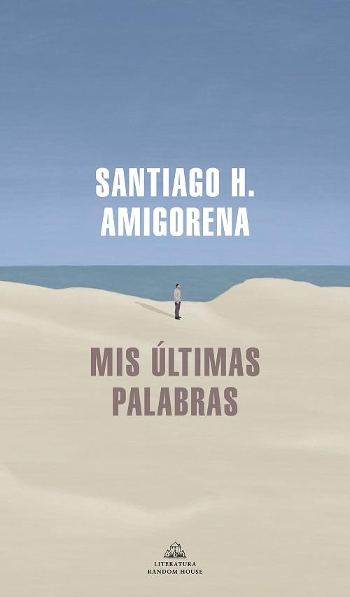 MIS ÚLTIMAS PALABRAS | 9788439739869 | AMIGORENA, SANTIAGO H. | Llibreria L'Illa - Llibreria Online de Mollet - Comprar llibres online